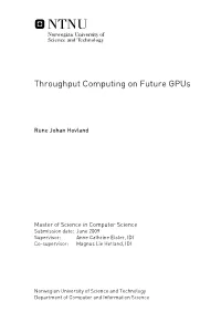 Throughput Computing on Future Gpus