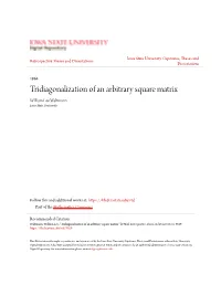 Tridiagonalization of an Arbitrary Square Matrix William Lee Waltmann Iowa State University