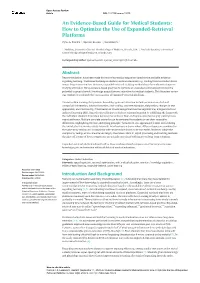 An Evidence-Based Guide for Medical Students: How to Optimize the Use of Expanded-Retrieval Platforms