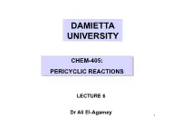 Lectures 6 Pericyclic 2016-2017 Coloured6.Pptx