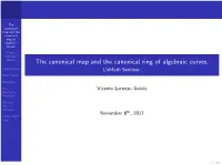 The Canonical Map and the Canonical Ring of Algebraic Curves