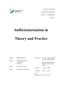 Sufficientarianism in Theory and Practice Supervisors: R