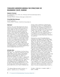 Towards Understanding the Structure of Kaumana Cave, Hawaii