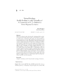Virtual Realism: Really Realism Or Only Virtually So? a Comment on D