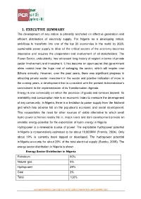 1. EXECUTIVE SUMMARY the Development of Any Nation Is Primarily Anchored on Effective Generation and Efficient Distribution of Electricity Supply