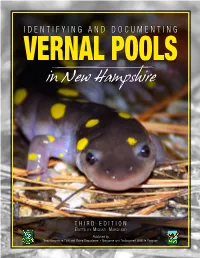 Identifying and Documenting Vernal Pools in New Hampshire 1 ACKNOWLEDGMENTS