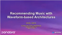 Recommending Music with Waveform-Based Architectures