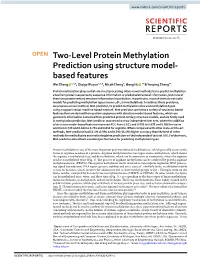Two-Level Protein Methylation Prediction Using Structure Model- Based Features Wei Zheng 1,3,6, Qiqige Wuyun2,3,6, Micah Cheng4, Gang Hu 3* & Yanping Zhang5*
