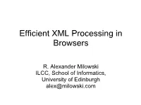 Efficient XML Processing in Browsers