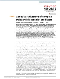 Genetic Architecture of Complex Traits and Disease Risk Predictors Soke Yuen Yong1*, Timothy G