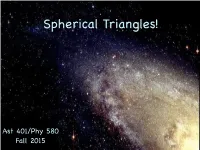 Spherical Triangles!