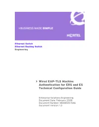 Wired EAP-TLS Machine Authentication for ERS and ES Technical Configuration Guide