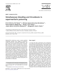Simultaneous Bleeding and Thrombosis in Superwarfarin Poisoning