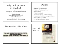 Why I Still Program in Smalltalk Outline Summary