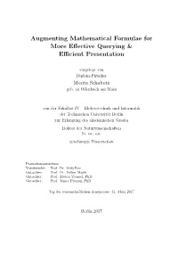 Augmenting Mathematical Formulae for More Effective Querying & Efficient Presentation