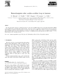 Benzodiazepines Alter Cochleo-Cochlear Loop in Humans