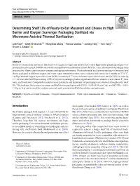 Determining Shelf Life of Ready-To-Eat Macaroni and Cheese in High Barrier and Oxygen Scavenger Packaging Sterilized Via Microwave-Assisted Thermal Sterilization