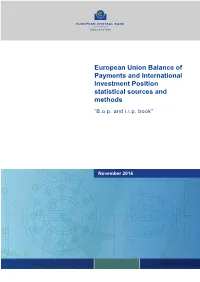 European Union Balance of Payments and International Investment Position Statistical Sources and Methods “B.O.P