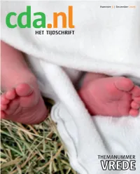 Het Tijdschrift Dan Kunt U Deze Mailen Naar Redactie@Cda.Nl 29 Nobelprijs 13 Dubbelinterview: Jaap De Hoop Scheffer