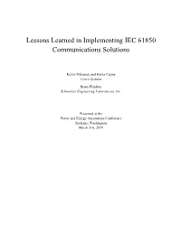 Lessons Learned in Implementing IEC 61850 Communications Solutions