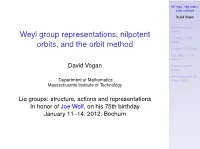 Weyl Group Representations, Nilpotent Orbits, and the Orbit Method