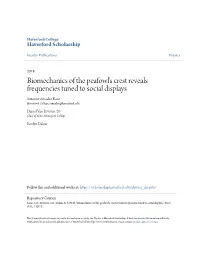Biomechanics of the Peafowlв•Žs Crest Reveals Frequencies Tuned to Social