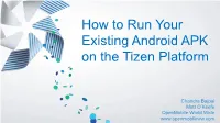 How to Run Your Existing Android APK on the Tizen Platform