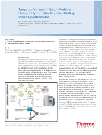 Targeted Kinase Inhibitor Profiling Using a Hybrid Quadrupole-Orbitrap Mass Spectrometer