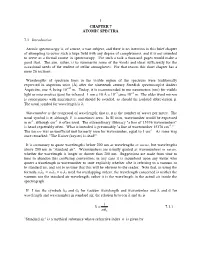 1 CHAPTER 7 ATOMIC SPECTRA 7.1 Introduction Atomic Spectroscopy Is