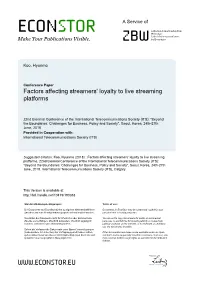Factors Affecting Streamers' Loyalty to Live Streaming Platforms