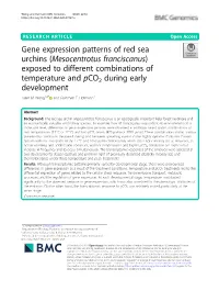 Gene Expression Patterns of Red Sea Urchins (Mesocentrotus Franciscanus) Exposed to Different Combinations of Temperature and Pco2 During Early Development Juliet M