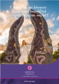 Home to the Biggest and Most Beautiful Crystals in the World !