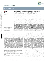 Nanoparticle Colloidal Stability in Cell Culture Media and Impact on Cellular Interactions† Cite This: Chem