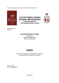 Design of a Machine for Manufacture of Elements Using Additive Manufacturing Technology
