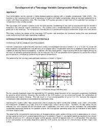 Development of a Two-Stage Variable Compression Ratio Engine