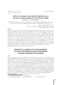 EFFECT of BAKING and FRYING METHODS on QUALITY CHARACTERISTICS of POTATO CHIPS Sezin Tuta1*, T