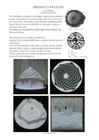 FIBONACCI PAVILION Akio Hizume Akio@Starcage.Org the Phyllotaxis Is Not Only an Old Subject but Also a New Subject of Science