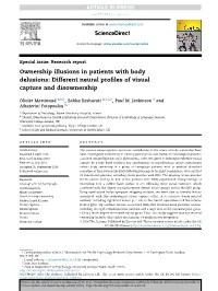 Ownership Illusions in Patients with Body Delusions: Different Neural Proﬁles of Visual Capture and Disownership