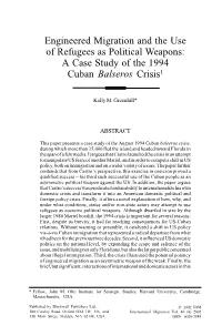 Engineered Migration and the Use of Refugees As Political Weapons: a Case Study of the 1994 Cuban Balseros Crisis1