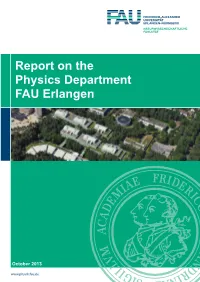 Report on the Physics Department FAU Erlangen
