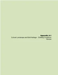 Appendix A-1 Cultural Landscape and Built Heritage – Existing Conditions Review