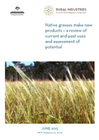 Native Grasses Make New Products – a Review of Current and Past Uses and Assessment of Potential