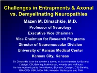 Challenges in Entrapments & Axonal Vs. Demyelinating Neuropathies
