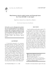 Distal Humerus Lateral Condyle Fracture and Monteggia Lesion in a 3-Year Old Child : a Case Report