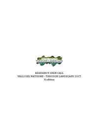 RESIDENCY OPEN CALL VALLI DEL NATISONE - THROUGH LANDSCAPE 2017 II Edition RESIDENCY OPEN CALL VALLI DEL NATISONE - THROUGH LANDSCAPE 2017 Second Edition