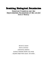 Breaking Biological Boundaries: Rosalind Franklin and the Experimental Foundation of the Double Helix Theory