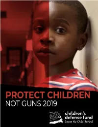Protect Children, Not Guns 2019 1 Introduction