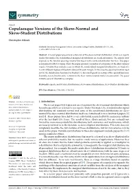 Copulaesque Versions of the Skew-Normal Andskew-Student
