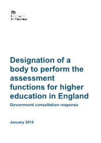 Designation of a Body to Perform the Assessment Functions for Higher Education in England Government Consultation Response