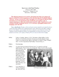 Interview with Paul Findley # IS-A-L-2013-002 Interview # 1: January 15, 2013 Interviewer: Mark Depue